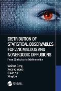 Distribution of Statistical Observables for Anomalous and Nonergodic Diffusions: From Statistics to Mathematics