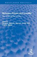 Between Centre and Locality: The Politics of Public Policy