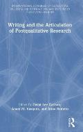 Writing and the Articulation of Postqualitative Research