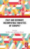 Italy and Germany, Incompatible Varieties of Europe?