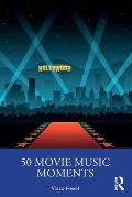 50 Movie Music Moments