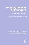 Health, Disease and Society: A Critical Medical Geography