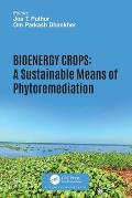 Bioenergy Crops: A Sustainable Means of Phytoremediation