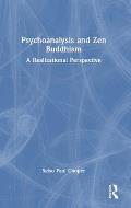 Psychoanalysis and Zen Buddhism: A Realizational Perspective