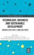 Technology, Business and Sustainable Development: Advances for People, Planet and Profit