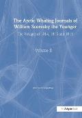 The Arctic Whaling Journals of William Scoresby the Younger/ Volume II / The Voyages of 1814, 1815 and 1816