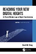 Reaching Your New Digital Heights: 32 Pivotal Mindset Leaps of Digital Transformation