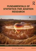 Fundamentals of Statistics for Aviation Research
