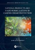 Natural Products and Nano-Formulations in Cancer Chemoprevention