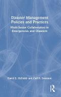 Disaster Management Policies and Practices: Multi-Sector Collaboration in Emergencies and Disasters