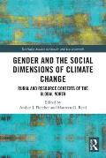 Gender and the Social Dimensions of Climate Change: Rural and Resource Contexts of the Global North