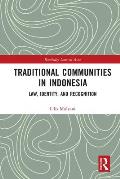 Traditional Communities in Indonesia: Law, Identity, and Recognition