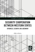 Security Cooperation between Western States: Openness, Security and Autonomy
