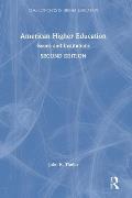 American Higher Education: Issues and Institutions