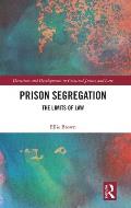 Prison Segregation: The Limits of Law