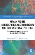 Human Rights Interdependence in National and International Politics: Checks and Balances Effect on Global South Politics