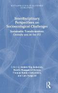 Interdisciplinary Perspectives on Socioecological Challenges: Sustainable Transformations Globally and in the EU