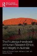 The Routledge Handbook of Human Research Ethics and Integrity in Australia