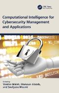 Computational Intelligence for Cybersecurity Management and Applications
