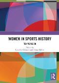 Women in Sports History: Ten Years On