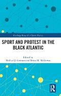 Sport and Protest in the Black Atlantic