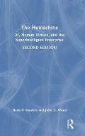 The Humachine: Ai, Human Virtues, and the Superintelligent Enterprise