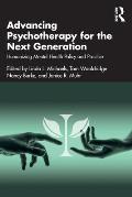 Advancing Psychotherapy for the Next Generation: Humanizing Mental Health Policy and Practice