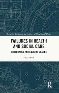 Failures in Health and Social Care: Governance and Culture Change
