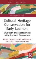 Cultural Heritage Conservation for Early Learners: Outreach and Engagement with the Next Generation