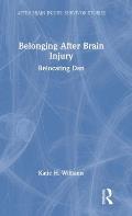 Belonging After Brain Injury: Relocating Dan