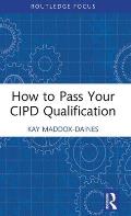 How to Pass Your CIPD Qualification