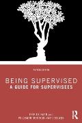 Being Supervised: A Guide for Supervisees