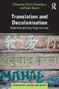 Translation and Decolonisation: Interdisciplinary Approaches