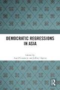 Democratic Regressions in Asia