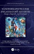 Nanotherapeutics for Inflammatory Arthritis: Design, Diagnosis, and Treatment