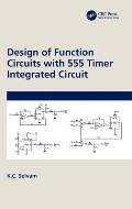 Design of Function Circuits with 555 Timer Integrated Circuit