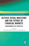 Activist Retail Investors and the Future of Financial Markets: Understanding YOLO Capitalism
