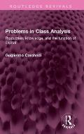 Problems in Class Analysis: Production, knowledge, and the function of capital