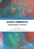 Atlantic Communities: Translation, Mobility, Hospitality