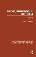 Clive, Proconsul of India: A Biography