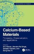 Calcium-Based Materials: Processing, Characterization, and Applications