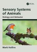 Sensory Systems of Animals: Biology and Behavior