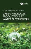 Green Hydrogen Production by Water Electrolysis