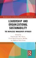 Leadership and Organizational Sustainability: The Knowledge Management Approach