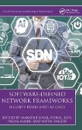 Software-Defined Network Frameworks: Security Issues and Use Cases
