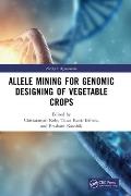 Allele Mining for Genomic Designing of Vegetable Crops