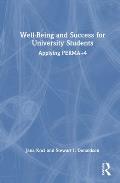 Well-Being and Success for University Students: Applying Perma+4