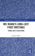 Mei Niang's Long-Lost First Writings: Young Lady's Collection