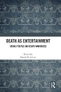 Death as Entertainment: Young People and Death Awareness