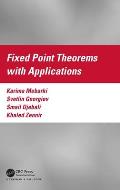 Fixed Point Theorems with Applications